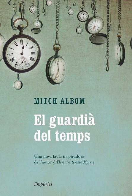 EL GUARDIÀ DEL TEMPS | 9788497878876 | ALBOM, MITCH | Llibreria L'Odissea - Libreria Online de Vilafranca del Penedès - Comprar libros