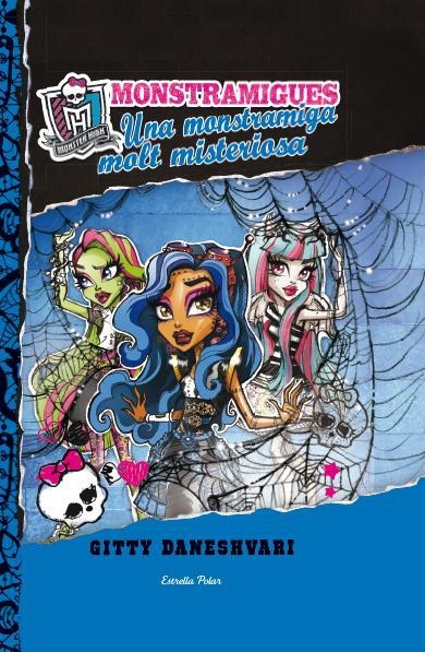 MONSTRAMIGUES UNA MONSTRAMIGA MOLT MISTERIOSA | 9788490572528 | DANESHVARI, GITTY | Llibreria L'Odissea - Libreria Online de Vilafranca del Penedès - Comprar libros
