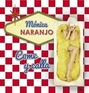 COME Y CALLA | 9788427040717 | NARANJO, MONICA | Llibreria L'Odissea - Libreria Online de Vilafranca del Penedès - Comprar libros