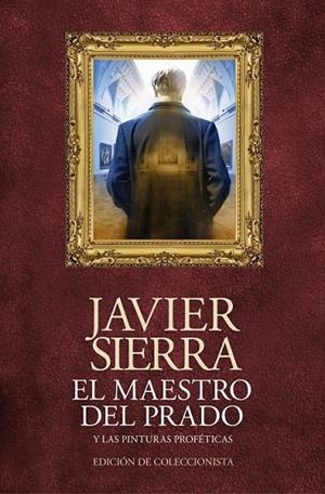 EL MAESTRO DEL PRADO ( EDICIÓN DE COLECCIONISTA ) | 9788408120483 | SIERRA, JAVIER | Llibreria Online de Vilafranca del Penedès | Comprar llibres en català