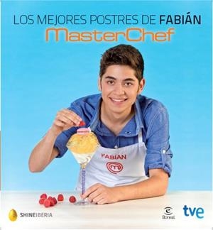 LOS MEJORES POSTRES DE FABIÁN | 9788467040135 | MASTERCHEF | Llibreria L'Odissea - Libreria Online de Vilafranca del Penedès - Comprar libros