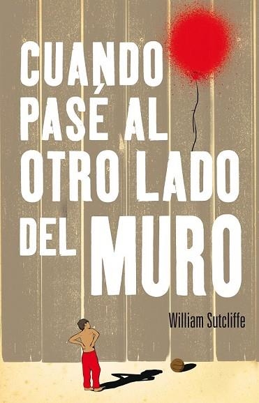 CUNADO PASÉ AL OTRO LADO DEL MURO | 9788420414027 | SUTCLIFFE, WILLIAM | Llibreria L'Odissea - Libreria Online de Vilafranca del Penedès - Comprar libros