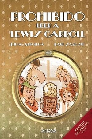 PROHIBIDO LEER A LEWIS CARROLL | 9788467840124 | ARBOLEDA, DIEGO | Llibreria L'Odissea - Libreria Online de Vilafranca del Penedès - Comprar libros