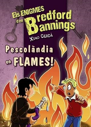 PESCOLÀNDIA EN FLAMES | 9788448932725 | CERDÀ, XIMO | Llibreria L'Odissea - Libreria Online de Vilafranca del Penedès - Comprar libros