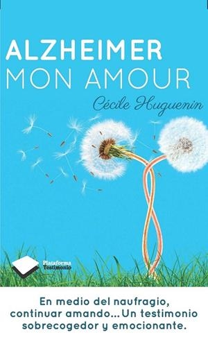 ALZHEIMER MON AMOUR | 9788415880424 | HUGUENIN, CÉCILE | Llibreria L'Odissea - Libreria Online de Vilafranca del Penedès - Comprar libros
