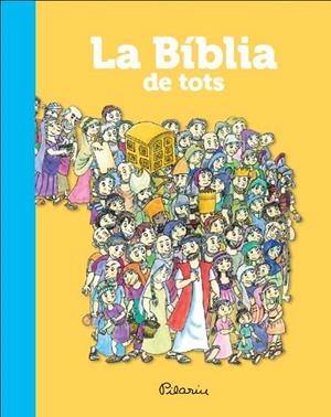 LA BÍBLIA DE TOTS - PILARIN | 9788490573365 | BAYES, PILARIN | Llibreria L'Odissea - Libreria Online de Vilafranca del Penedès - Comprar libros
