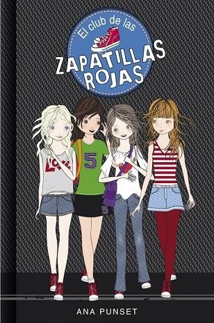 EL CLUB DE LAS ZAPATILLAS ROJAS | 9788484410812 | PUNSET, ANA | Llibreria L'Odissea - Libreria Online de Vilafranca del Penedès - Comprar libros