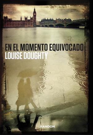EN EL MOMENTO EQUIVOCADO | 9788415725435 | DOUGHTY, LOUISE | Llibreria L'Odissea - Libreria Online de Vilafranca del Penedès - Comprar libros
