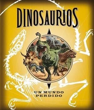 DINOSAURIOS UN MUNDO PERDIDO | 9788490430538 | AA. VV. | Llibreria L'Odissea - Libreria Online de Vilafranca del Penedès - Comprar libros