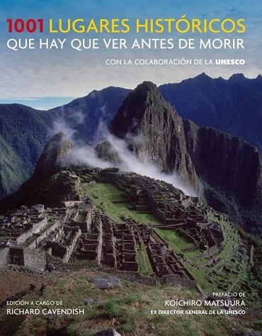 1001 LUGARES HISTÓRICOS QUE HAY QUE VER ANTES DE MORIR  | 9788425350153 | CAVENDISH, RICHARD | Llibreria L'Odissea - Libreria Online de Vilafranca del Penedès - Comprar libros