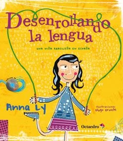 DESENROLLANDO LA LENGUA | 9788499214177 | LY, ANNA | Llibreria Online de Vilafranca del Penedès | Comprar llibres en català