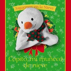 COPITO MI MUÑECO DE NIEVE | 9788434240933 | GOLDHAWK, EMMA | Llibreria L'Odissea - Libreria Online de Vilafranca del Penedès - Comprar libros