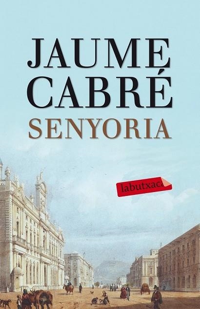 SENYORIA | 9788499307596 | CABRE, JAUME | Llibreria L'Odissea - Libreria Online de Vilafranca del Penedès - Comprar libros