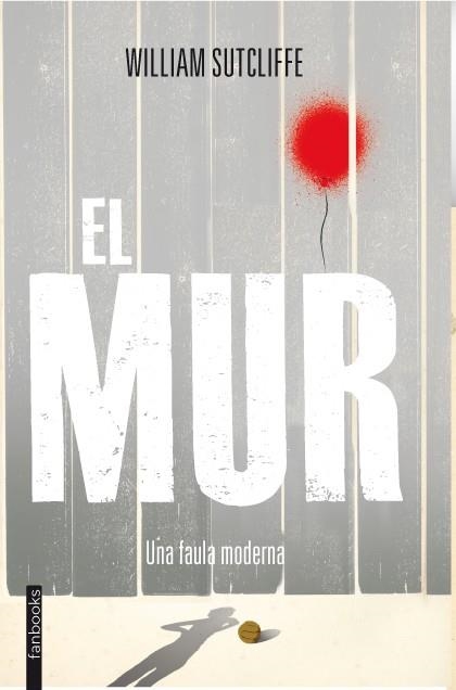 EL MUR | 9788415745198 | SUTCLIFFE, WILLIAM | Llibreria L'Odissea - Libreria Online de Vilafranca del Penedès - Comprar libros