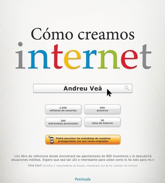 CÓMO CREAMOS INTERNET | 9788499422756 | VEÀ, ANDREU | Llibreria Online de Vilafranca del Penedès | Comprar llibres en català