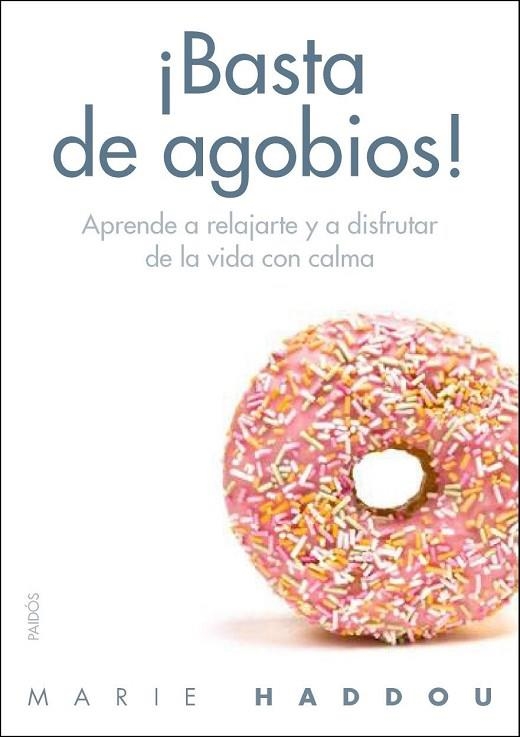 BASTA DE AGOBIOS | 9788449329630 | HADDOU, MARIE | Llibreria L'Odissea - Libreria Online de Vilafranca del Penedès - Comprar libros