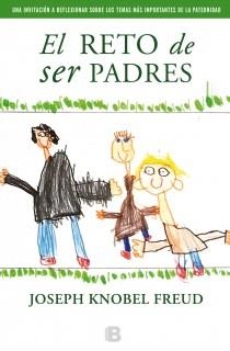 EL RETO DE SER PADRES | 9788466653794 | KNOBEL FREUD, JOSEPH | Llibreria Online de Vilafranca del Penedès | Comprar llibres en català