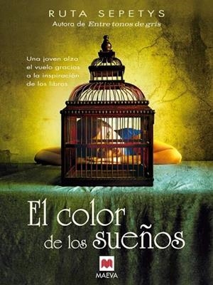 EL COLOR DE LOS SUEÑOS | 9788415893004 | SEPETYS, RUTA | Llibreria L'Odissea - Libreria Online de Vilafranca del Penedès - Comprar libros