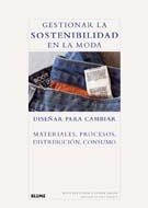 GESTIONAR LA SOSTENIBILIDAD EN LA MODA | 9788498015911 | HAWKEN, PAUL | Llibreria L'Odissea - Libreria Online de Vilafranca del Penedès - Comprar libros
