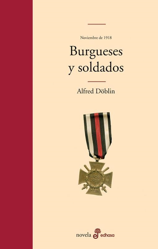 NOVIEMBRE 1918 BURGUESES Y SOLDADOS | 9788435010450 | DÖBLIN, ALFRED | Llibreria L'Odissea - Libreria Online de Vilafranca del Penedès - Comprar libros