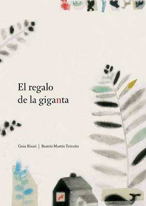 EL REGALO DE LA GIGANTA | 9788494157905 | RISARI, GUIA | Llibreria L'Odissea - Libreria Online de Vilafranca del Penedès - Comprar libros
