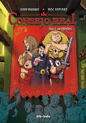 CONSEJO REAL PAZ E IMPUESTOS | 9788415850151 | BUSQUET, JOSEP / ESPINET, ROC | Llibreria L'Odissea - Libreria Online de Vilafranca del Penedès - Comprar libros