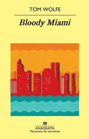 BLOODY MIAMI | 9788433978776 | WOLFE, TOM | Llibreria Online de Vilafranca del Penedès | Comprar llibres en català