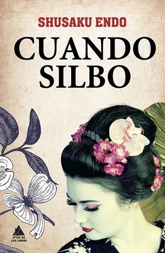 CUANDO SILBO | 9788493971915 | SHUSAKU, ENDO | Llibreria L'Odissea - Libreria Online de Vilafranca del Penedès - Comprar libros