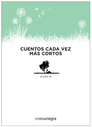 CUENTOS CADA VEZ MÁS CORTOS | 9788415097853 | MARTÍNEZ BLASCO, ELENA | Llibreria Online de Vilafranca del Penedès | Comprar llibres en català