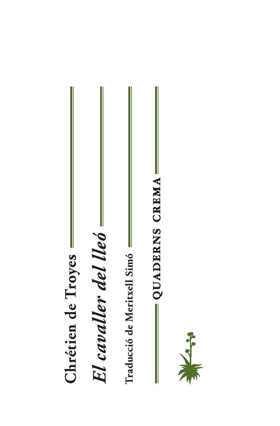 EL CAVALLER DEL LLEÓ | 9788477275480 | CHRÉTIEN DE TROYES | Llibreria L'Odissea - Libreria Online de Vilafranca del Penedès - Comprar libros