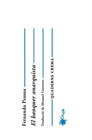 EL BANQUER ANARQUISTA | 9788477275510 | PESSOA, FERNANDO | Llibreria Online de Vilafranca del Penedès | Comprar llibres en català