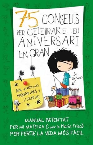 75 CONSELLS PER CELEBRAR EL TEU ANIVERSARI EN GRAN | 9788420415437 | FRISA GRACIA, MARÍA | Llibreria Online de Vilafranca del Penedès | Comprar llibres en català
