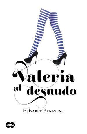 VALERIA AL DESNUDO | 9788483655559 | BENAVENT, ELÍSABET | Llibreria L'Odissea - Libreria Online de Vilafranca del Penedès - Comprar libros