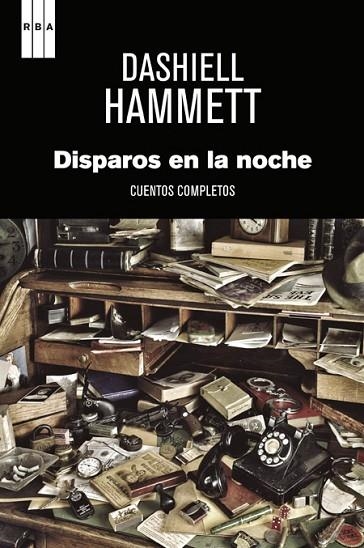 DISPAROS EN LA NOCHE | 9788490067710 | HAMMETT , DASHIELL | Llibreria L'Odissea - Libreria Online de Vilafranca del Penedès - Comprar libros