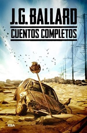 CUENTOS COMPLETOS | 9788490069806 | BALLARD , JAMES GRAHAM | Llibreria L'Odissea - Libreria Online de Vilafranca del Penedès - Comprar libros