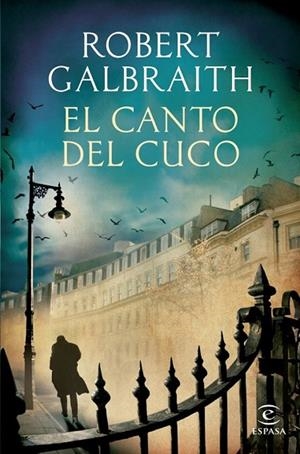 EL CANTO DEL CUCO | 9788467040395 | GALBRAITH, ROBERT | Llibreria Online de Vilafranca del Penedès | Comprar llibres en català