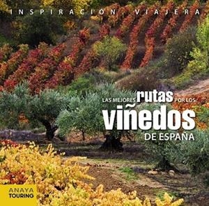 LAS MEJORES RUTAS POR LOS VIÑEDOS DE ESPAÑA**** | 9788499355818 | AA. VV. | Llibreria Online de Vilafranca del Penedès | Comprar llibres en català