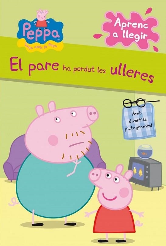 EL PARE HA PEDUT LES ULLERES | 9788448838331 | PEPPA | Llibreria Online de Vilafranca del Penedès | Comprar llibres en català