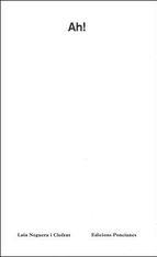 AH! | 9788472269576 | NOGUERA I CLOFENT, LAIA | Llibreria L'Odissea - Libreria Online de Vilafranca del Penedès - Comprar libros