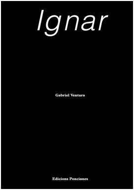 IGNAR | 9788472269583 | VENTURA, GABRIEL | Llibreria L'Odissea - Libreria Online de Vilafranca del Penedès - Comprar libros