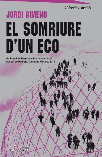 EL SOMRIURE D'UN ECO | 9788499753966 | GIMENO BENITO, JORDI | Llibreria L'Odissea - Libreria Online de Vilafranca del Penedès - Comprar libros