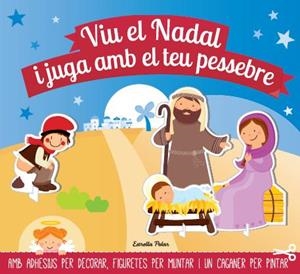 VIU EL NADAL I JUGA AMB EL TEU PESSEBRE | 9788490572443 | AA. VV. | Llibreria Online de Vilafranca del Penedès | Comprar llibres en català