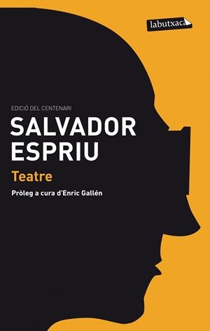 TEATRE | 9788499307626 | ESPRIU, SALVADOR | Llibreria Online de Vilafranca del Penedès | Comprar llibres en català