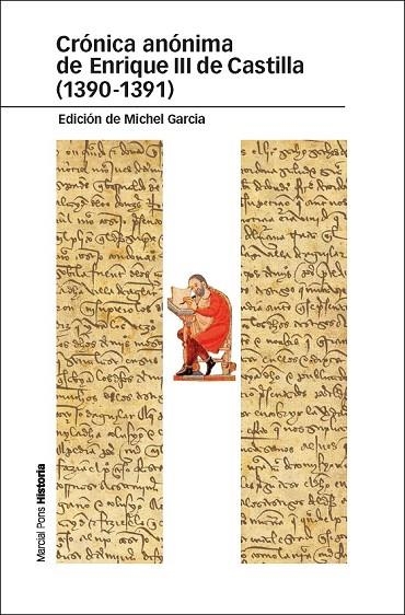 CRÓNICA ANÓNIMA DE ENRIQUE III DE CASTILLA ( 1390 - 1391 ) | 9788415963042 | GARCÍA, MICHEL | Llibreria L'Odissea - Libreria Online de Vilafranca del Penedès - Comprar libros