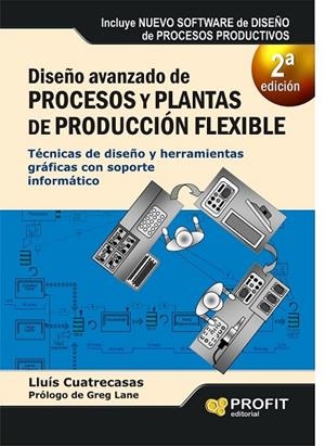 DISEÑO AVANZADO DE PROCESOS Y PLANTAS DE PRODUCCION FLEXIBLE | 9788415735472 | CUATRECASAS, LLUÍS | Llibreria L'Odissea - Libreria Online de Vilafranca del Penedès - Comprar libros