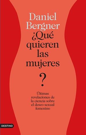 QUE QUIEREN LAS MUJERES | 9788423347438 | BERGNER, DANIEL | Llibreria Online de Vilafranca del Penedès | Comprar llibres en català
