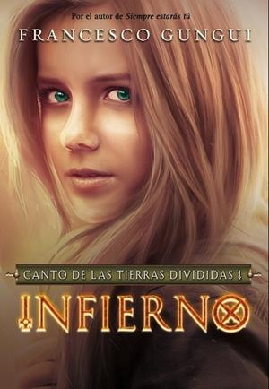 INFIERNO. CANTO DE LAS TIERRAS DIVIDIDAS 1 | 9788490431122 | GUNGUI,FRANCESCO | Llibreria Online de Vilafranca del Penedès | Comprar llibres en català