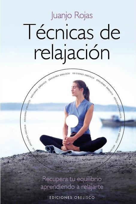 TÉCNICAS DE RELAJACIÓN + CD | 9788415968061 | ROJAS ARROYO, JUAN JOSE | Llibreria L'Odissea - Libreria Online de Vilafranca del Penedès - Comprar libros