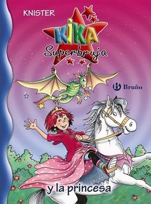 KIKA SUPERBRUJA Y LA PRINCESA | 9788421677353 | KNISTER | Llibreria L'Odissea - Libreria Online de Vilafranca del Penedès - Comprar libros