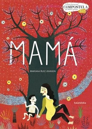 MAMÁ | 9788484648284 | RUIZ JOHNSON, MARIANA | Llibreria L'Odissea - Libreria Online de Vilafranca del Penedès - Comprar libros